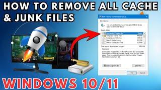 How to Remove All Cache & Junk Files from Windows 11/10 |  Maximize Speed |  Boost Performance