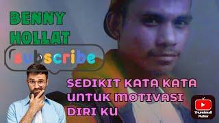 story motivasi untuk anak rantau(BENNY HOLLAT)#motivation