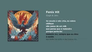 Gogh & Jesv - Fenix Hit (Prod. Shin, Bloco B Records)(Lyric Video)