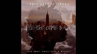 JEGA BWOY- PLEASE COME BACK FT ANKII OLOX & MOGGIE