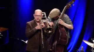 Samuel Blaser Quartet - Live at Porgy & Bess, Vienna, Austria, 2019-05-16 - Early in the Mornin’