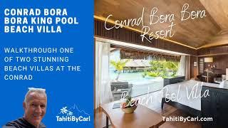 Beach Villa with Pool Tour – Conrad Bora Bora Nui | Tahiti by Carl