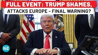 Full Event: Trump Shames Europe, Launches Big Attack On Allies Day After Putin's EU Warning| Ukraine