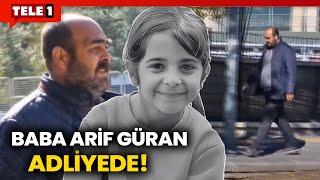 Narin'in babası Arif Güran, taburcu olduktan sonra adliyeye geldi