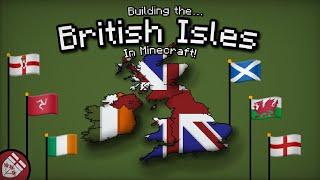 British Isles - Large Scale [Part 7] [Minecraft]