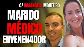 MARIDO MÉDICO M4T4 ESPOSA ENFERMEIRA ENVEN3N4DA - C/ ROSANGELA MONTEIRO