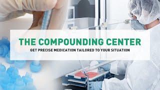 Welcome to The Compounding Center in Leesburg, Virginia 703-779-3301