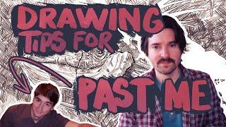 Three Things I'd Tell My Younger Self About Drawing