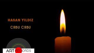 Hasan Yıldız - Cirbu Cirbu (Official Audio © Art Records)