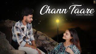 CHANN TAARE (Official  Video) | Gaggu Tungwali | The Dark Life Studios | New Punjabi Song 2023