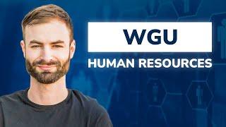WGU Human Resources Degree Walk-through - How to graduate in 6 Months!