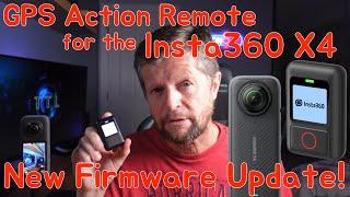 Insta360 X4: New Firmware with GPS Action Remote support