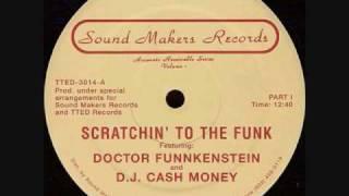 Doctor Funnkenstein and DJ Cash Money - Scratchin´ To The Funk