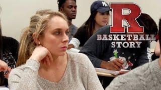 Rutgers Basketball Story - Being a Student Athlete