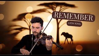 Lion King - Remember - Hans Zimmer (violin cover)