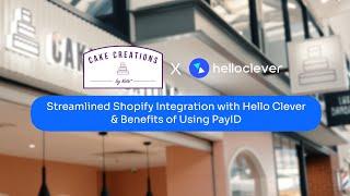 Boost Your Shopify Store with Hello Clever: PayID Benefits & Integration Perks