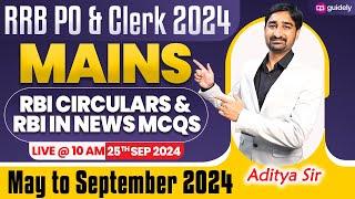 RRB PO and Clerk Mains | RBI Circulars & RBI in News MCQs | May to September 2024 by Aditya Sir