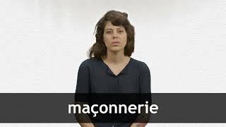 How to pronounce MAÇONNERIE in French