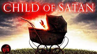 Born from darkness. Marked by death | CHILD OF SATAN | Horror Supernatural Possession | Full Movie