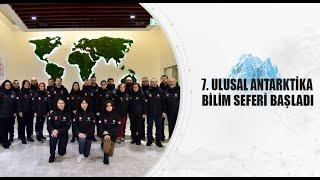 7. Ulusal Antarktika Bilim Seferi Başladı