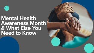 Mental Health Awareness Month & What Else You Need to Know | It's Human To | Sharecare