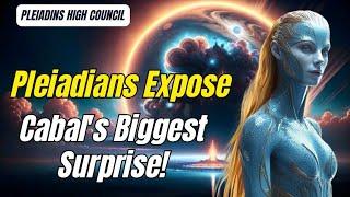 Shocking Truth: The Pleiadians Expose the Cabal’s Unforeseen Moves! | Ascensions Souls