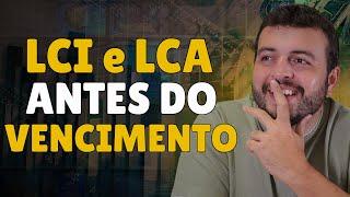 RESGATE LCI e LCA ANTES DO VENCIMENTO! Como resgatar investimentos antes do vencimento?