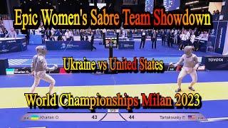 Epic Women's Sabre Team Showdown: Ukraine vs United States - Fencing World Championships Milan 2023