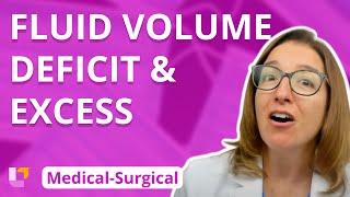 Fluid Volume Deficit and Excess - Medical-Surgical - Cardiovascular System | @LevelUpRN