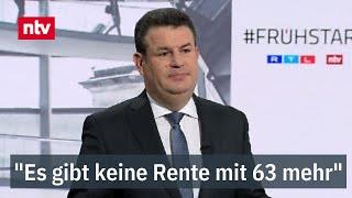 "Es gibt keine Rente mit 63 mehr" - Arbeitsminister Heil im Frühstart  | ntv