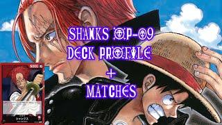 WATCH ME RAGE! SHANKS OP-09 DECK PROFILE + MATCHES OP-09