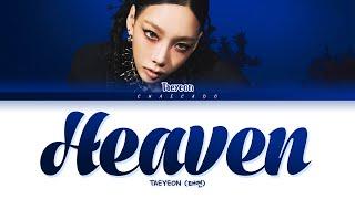 [신곡] 태연 해븐 가사 TAEYEON Heaven Lyrics | Girls' Generation SNSD 소녀시대