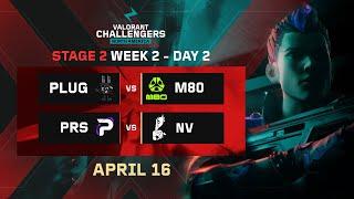 PLUG vs M80 | PRS vs NV | VALORANT Challengers NA | Week 2 Day 2 | A | Swiss Stage 2 |