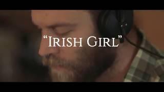 The Wild Roots - Irish Girl (Making of)