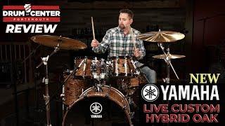 Yamaha Live Custom Hybrid Oak Drum Set - In Depth Review