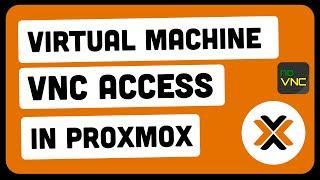 Setup VNC Client Access On Proxmox