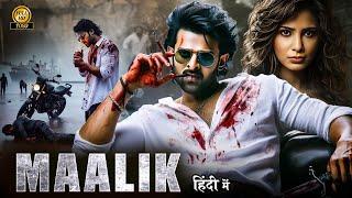 Maalik (2024) Full Movie In Hindi | Prabhas New Released Action Hindi Dubbed Full Movie 2024