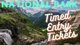 National Parks That Need Entry Tickets or Reservations for Summer 2021