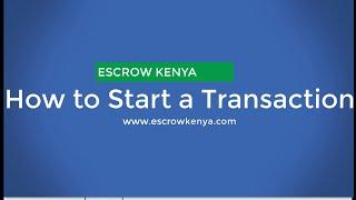 How to: Start an Escrow Transaction, Make Payment on Escrow Kenya