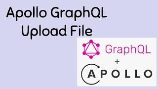 Apollo graphql upload file