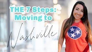 The 7 Steps of Moving To Nashville TN