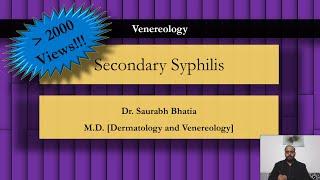 Secondary Syphilis - Pathogenesis, Clinical Features, Diagnosis, Treatment