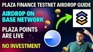 Complete Plaza Finance Testnet Airdrop Farming Guide on Base Network