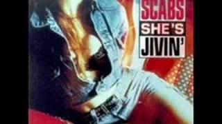 She's Jivin' - The Scabs