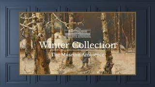 Winter Forest Scene • Winter Ambience • Vintage Art for TV • 2 hours of HD steady painting