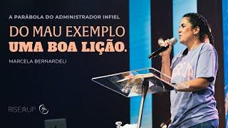 Do Mau Exemplo Uma Boa Lição - Marcela Bernardeli