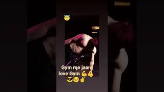 Gym meri. jaan he love ️️️,@#$&@2