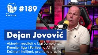 Pod kapicom #189 - Dejan Jovović: Kazna Italijanima, promena pravila, domaće aktuelnosti...