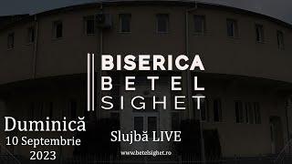 Biserica Betel Sighet | Duminică Seara | 10.09.2023