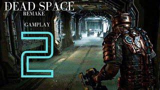 Dead Space Remake Gamplay 2